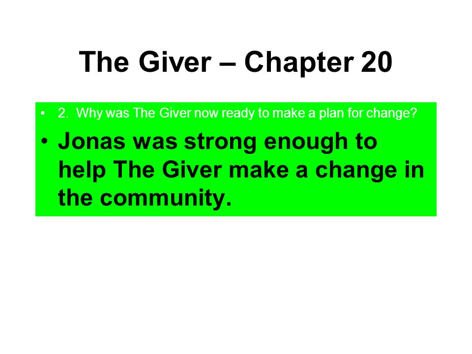 The Giver – Chapter Why was The Giver now ready to make a plan for change