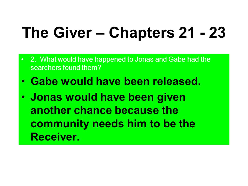The Giver – Chapters Gabe would have been released.