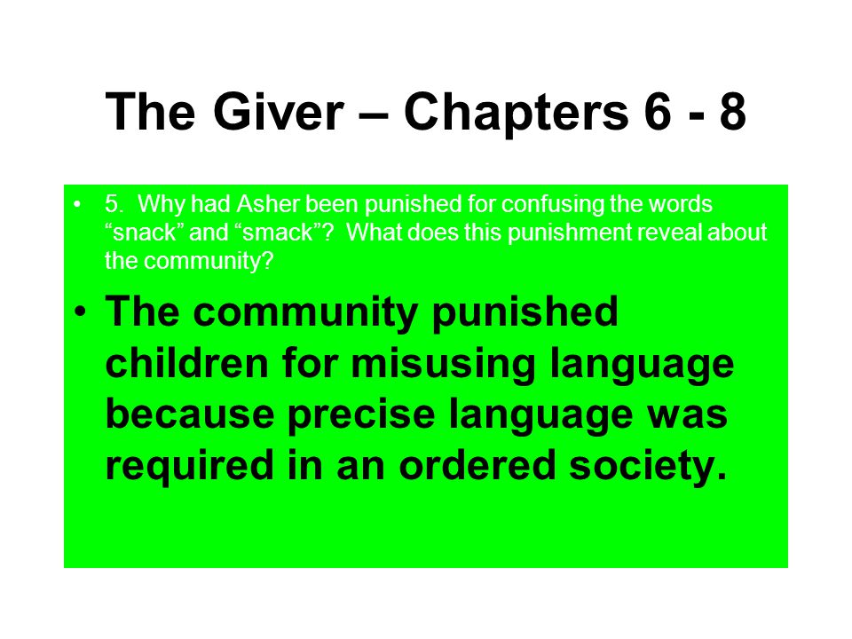 The Giver – Chapters 6 - 8