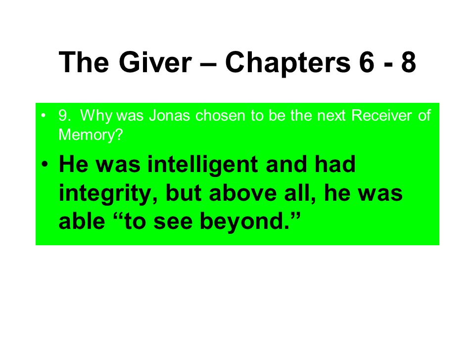 The Giver – Chapters Why was Jonas chosen to be the next Receiver of Memory