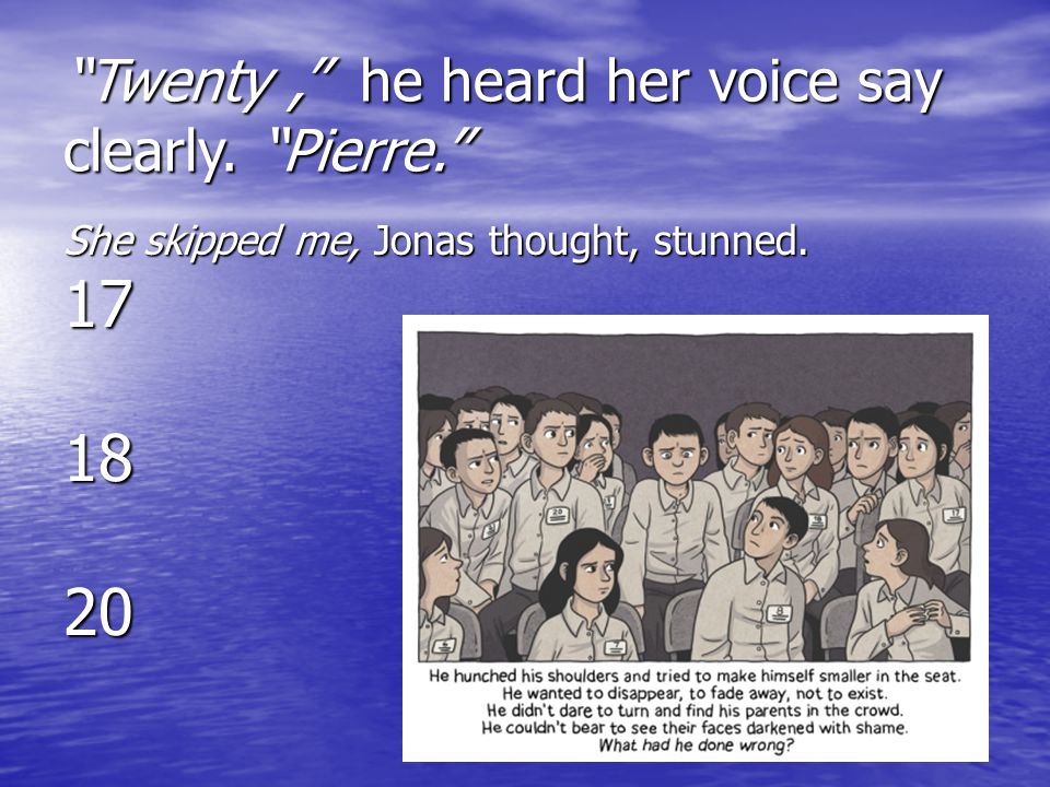 Twenty , he heard her voice say clearly. Pierre.
