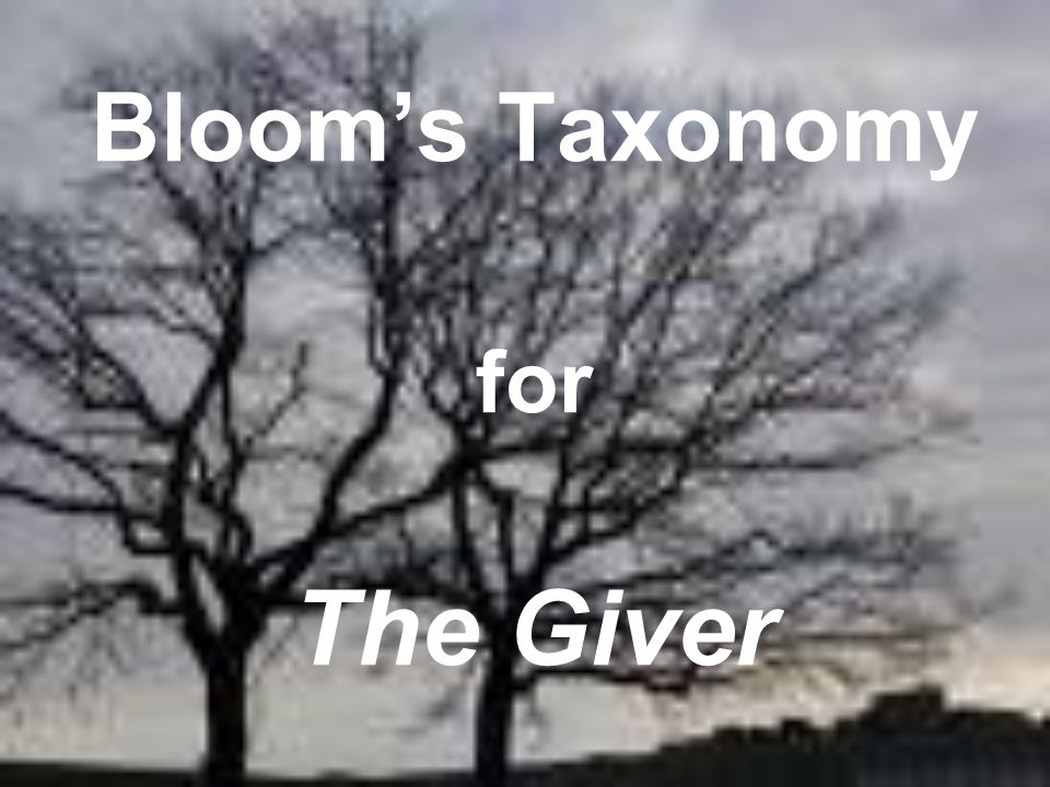 Bloom’s Taxonomy for The Giver