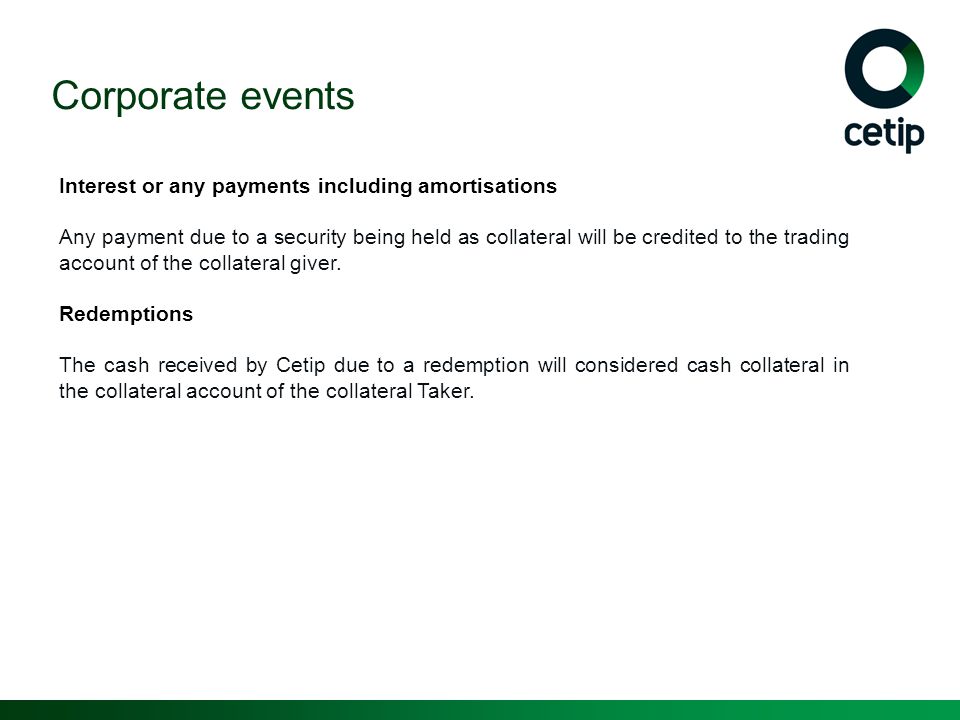 Corporate events Interest or any payments including amortisations