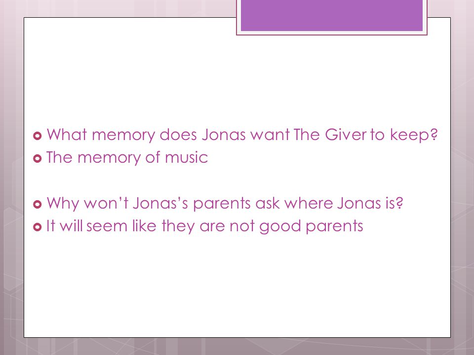 What memory does Jonas want The Giver to keep