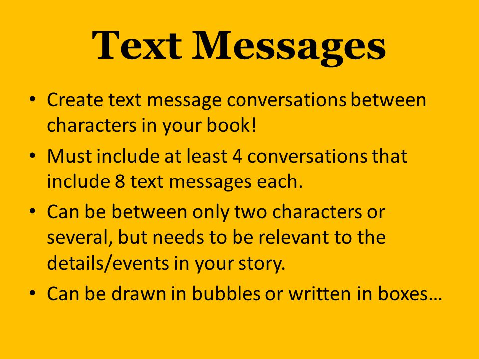 Text Messages Create text message conversations between characters in your book!