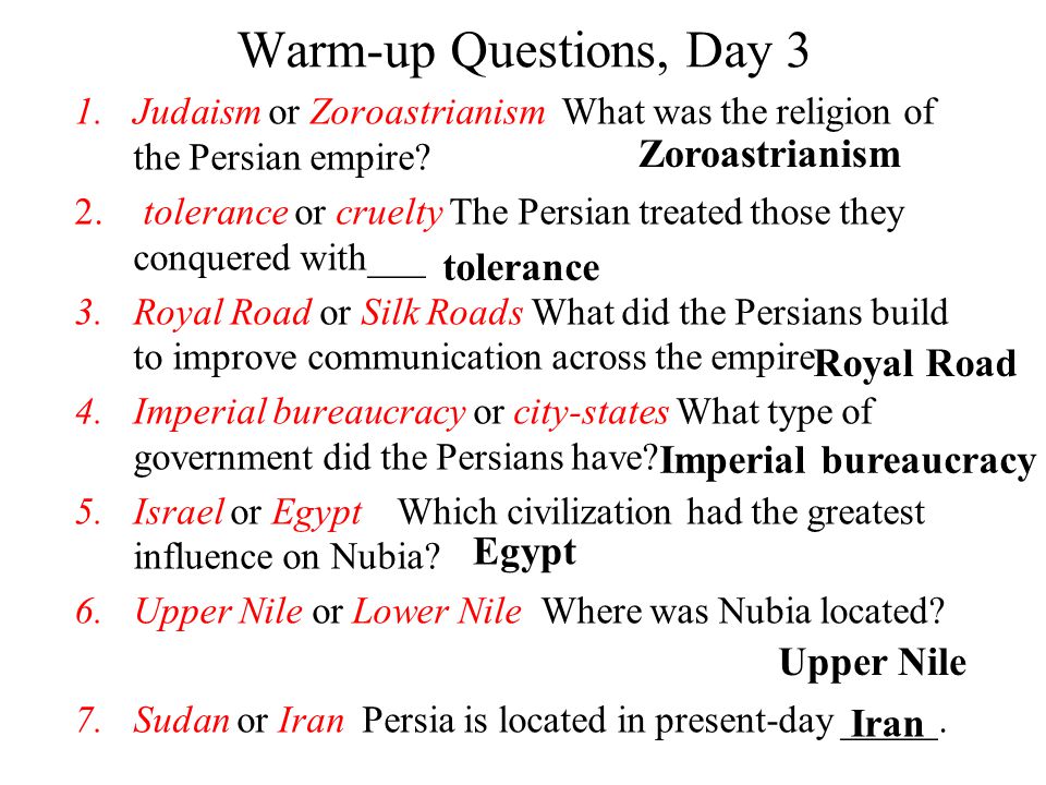 Warm-up Questions, Day 3 Zoroastrianism tolerance Royal Road