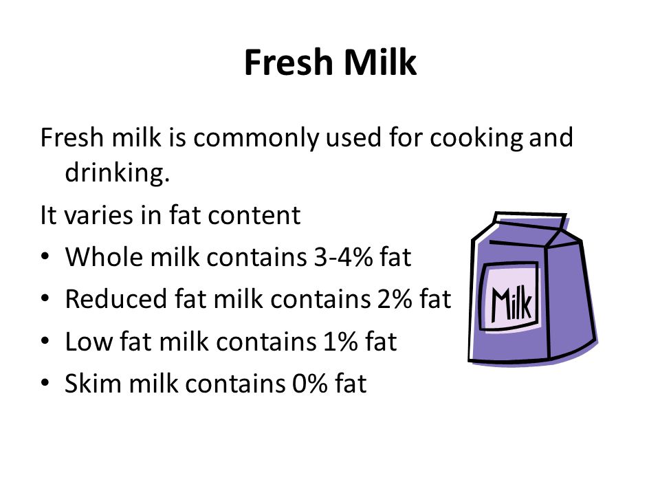 Fresh Milk Fresh milk is commonly used for cooking and drinking.