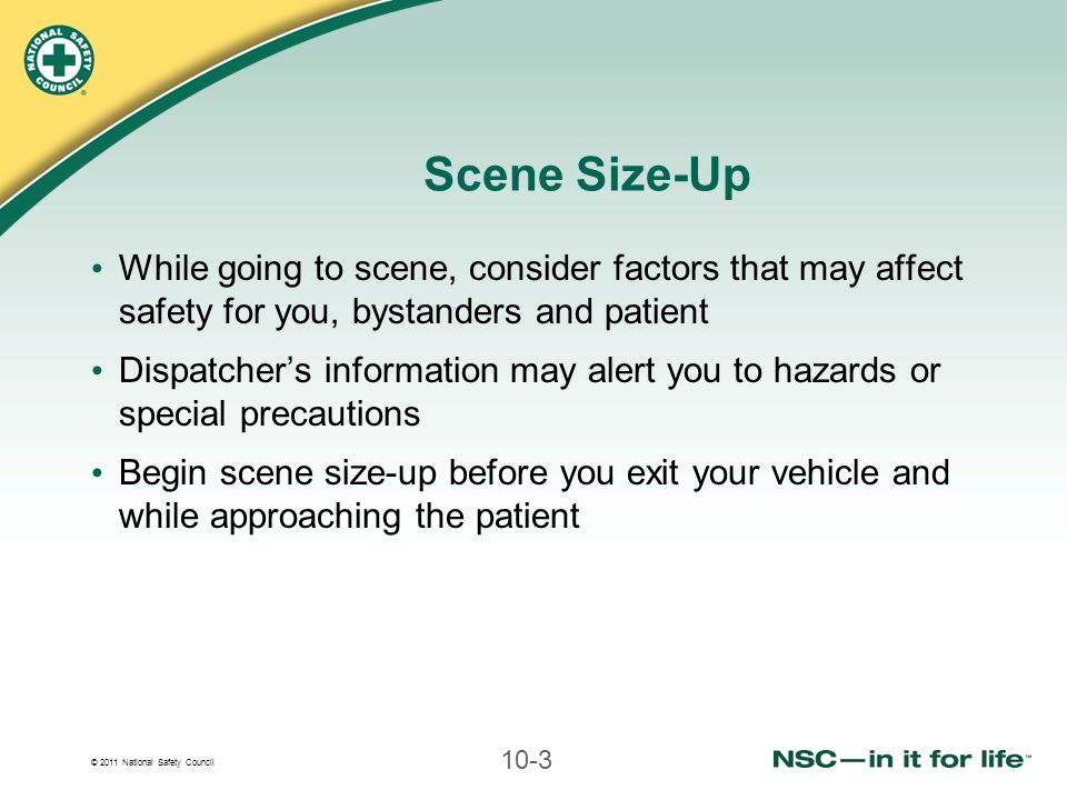 https://slideplayer.com/slide/4361555/14/images/3/Scene+Size-Up+While+going+to+scene%2C+consider+factors+that+may+affect+safety+for+you%2C+bystanders+and+patient..jpg