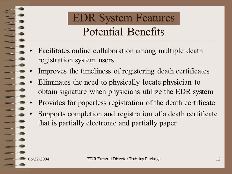 EDR System Features Potential Benefits