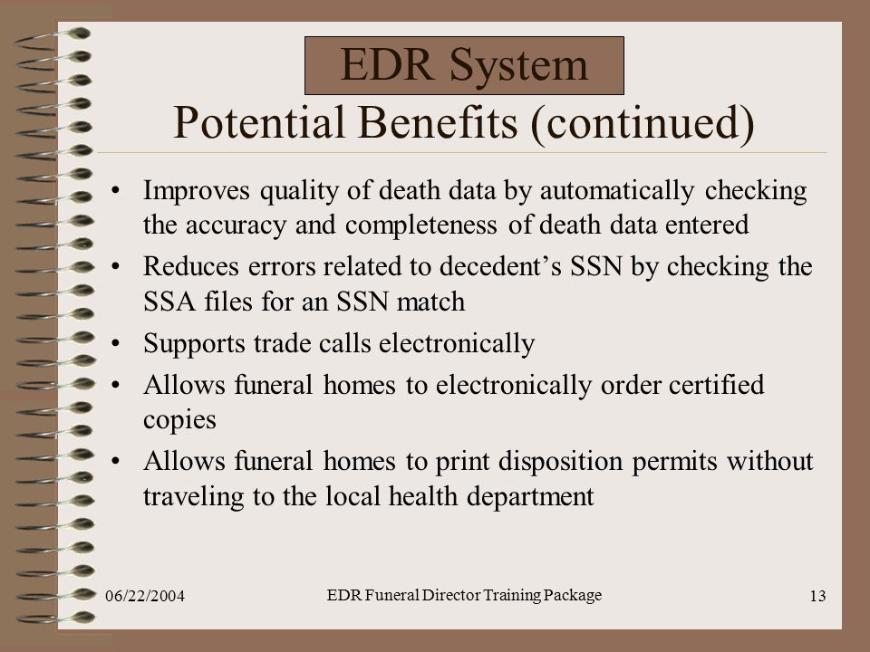 EDR System Potential Benefits (continued)