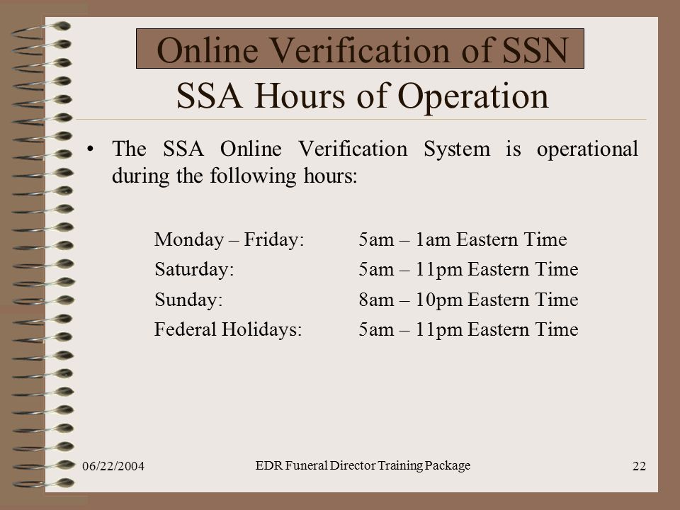 Online Verification of SSN SSA Hours of Operation