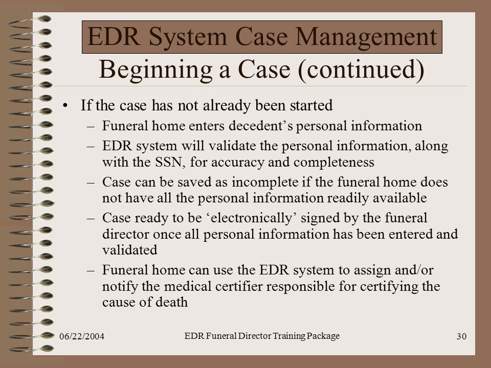 EDR System Case Management Beginning a Case (continued)