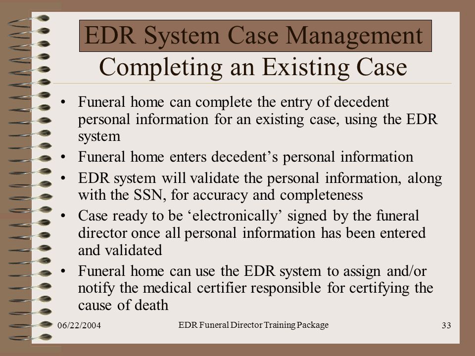 EDR System Case Management Completing an Existing Case