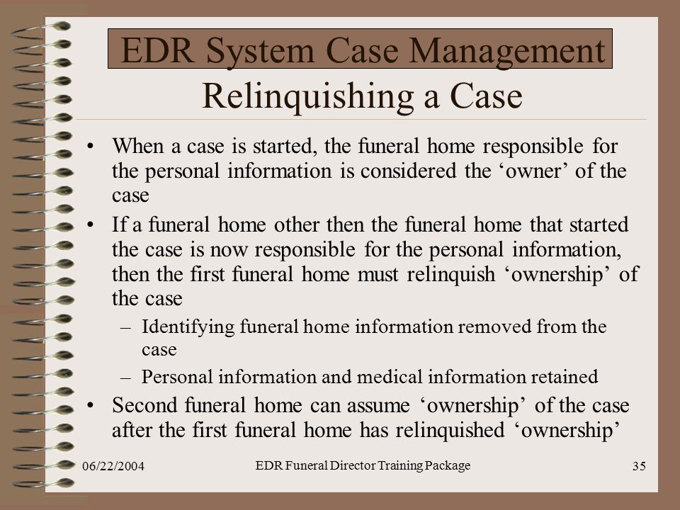 EDR System Case Management Relinquishing a Case
