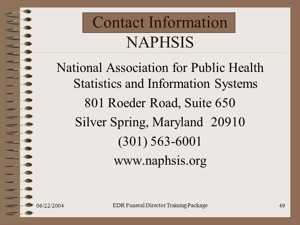 Contact Information NAPHSIS National Association for Public Health Statistics and Information Systems.