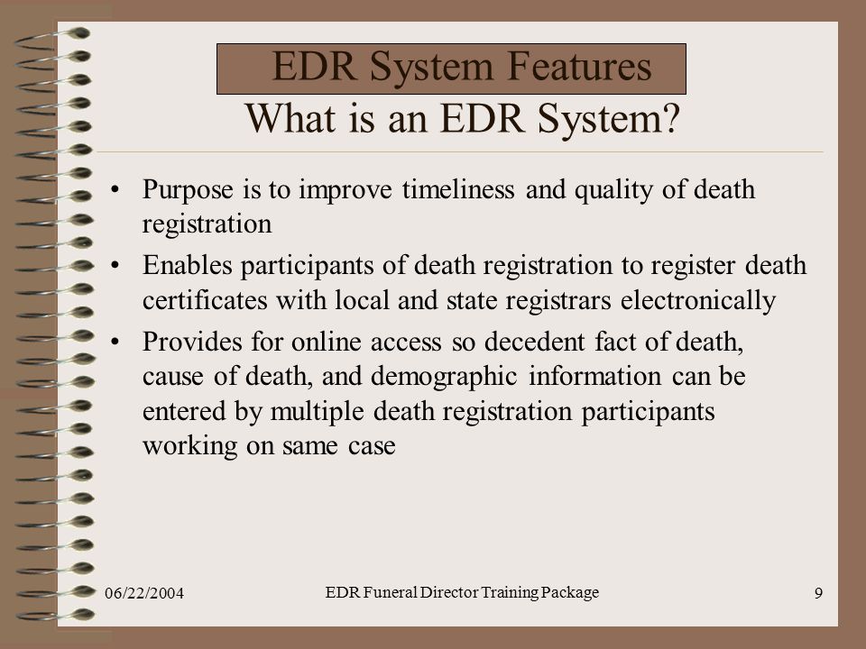 EDR System Features What is an EDR System