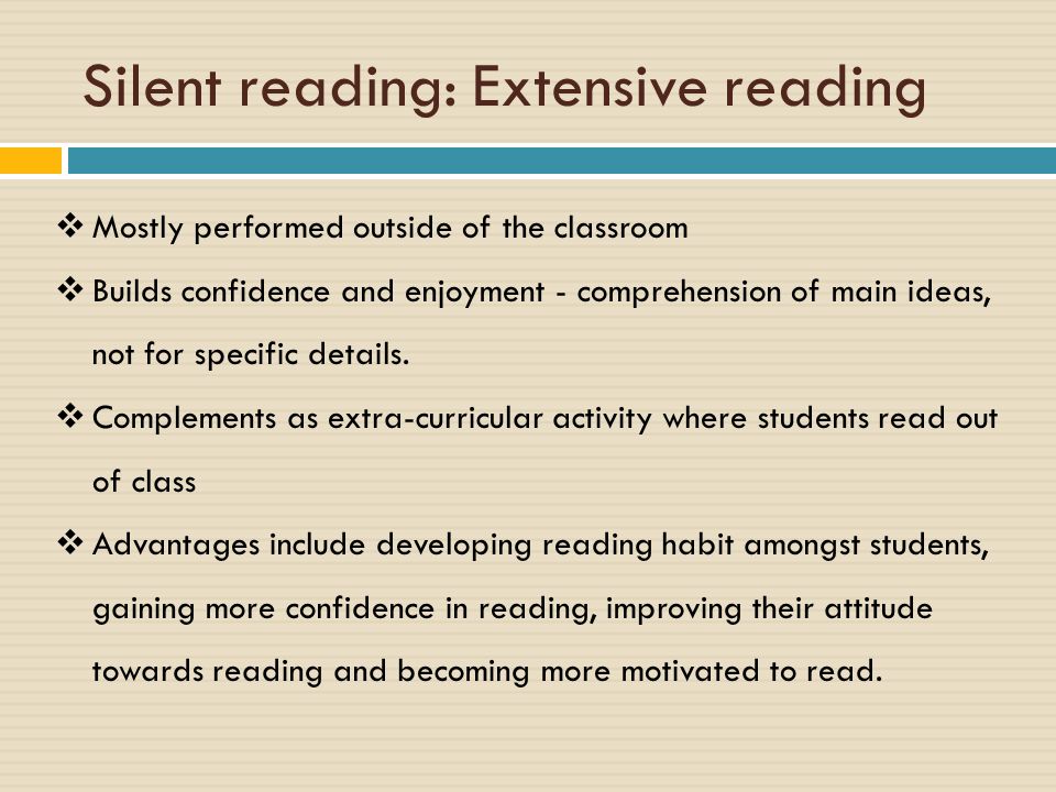Silent reading: Extensive reading