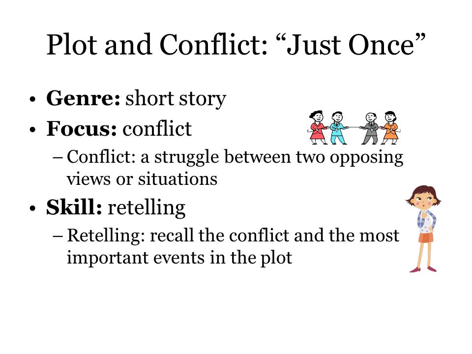Plot and Conflict: Just Once