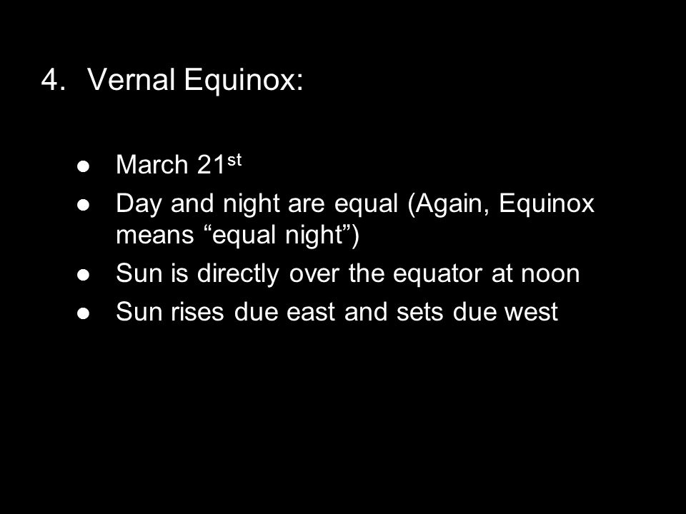 Vernal Equinox: March 21st