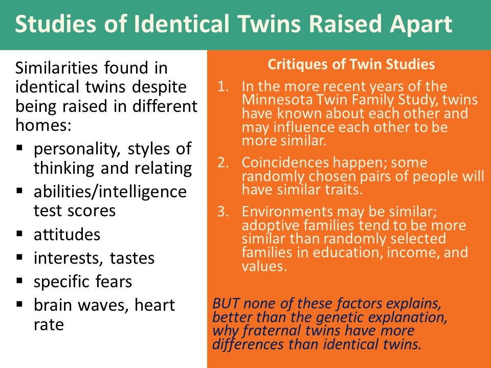 Studies of Identical Twins Raised Apart