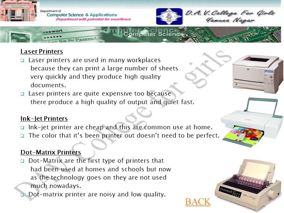 BACK Laser Printers Laser printers are used in many workplaces