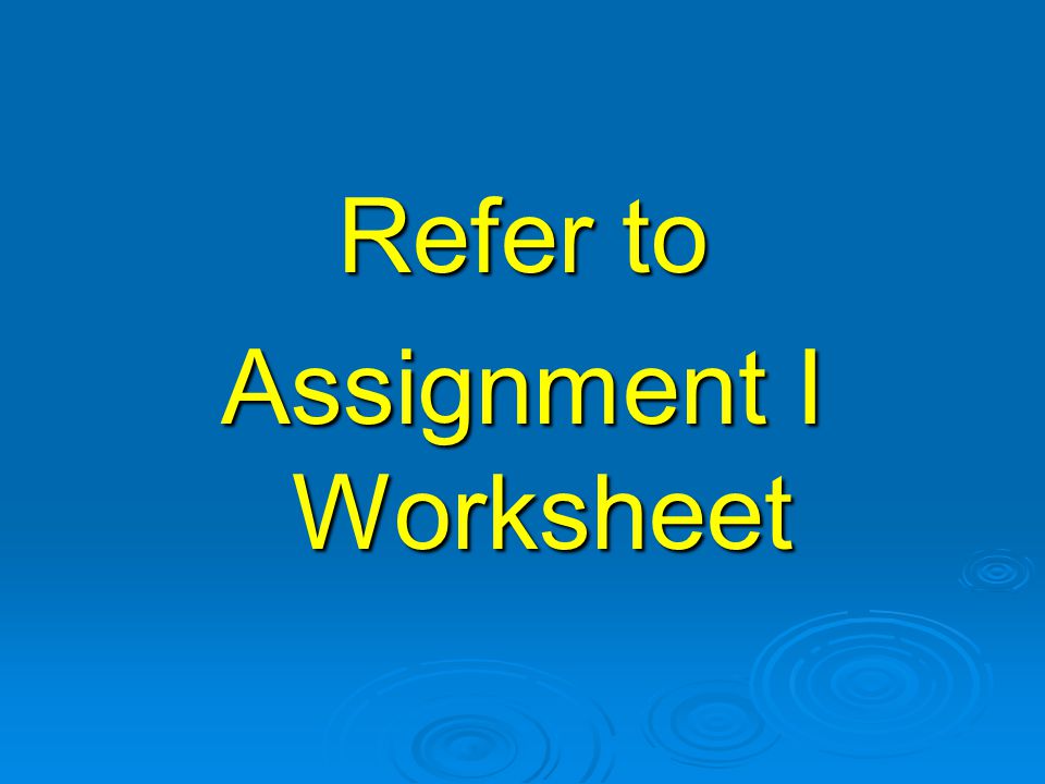Assignment I Worksheet