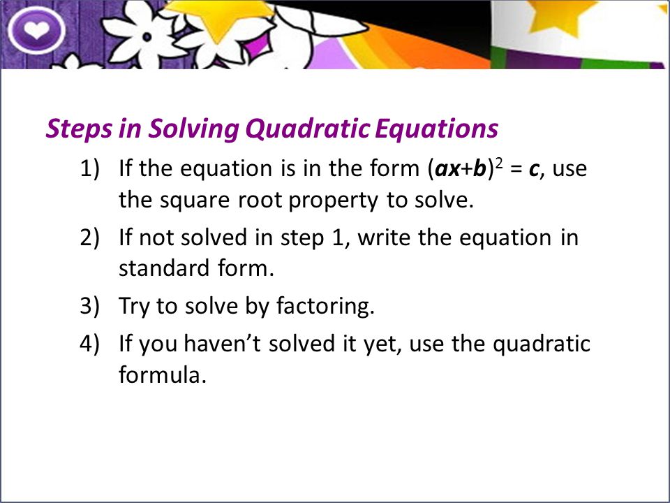 Steps in Solving Quadratic Equations