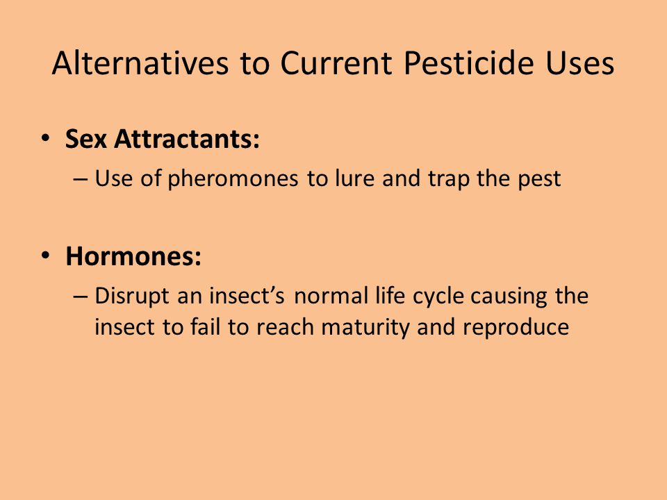 Alternatives to Current Pesticide Uses
