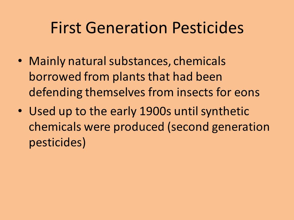 First Generation Pesticides
