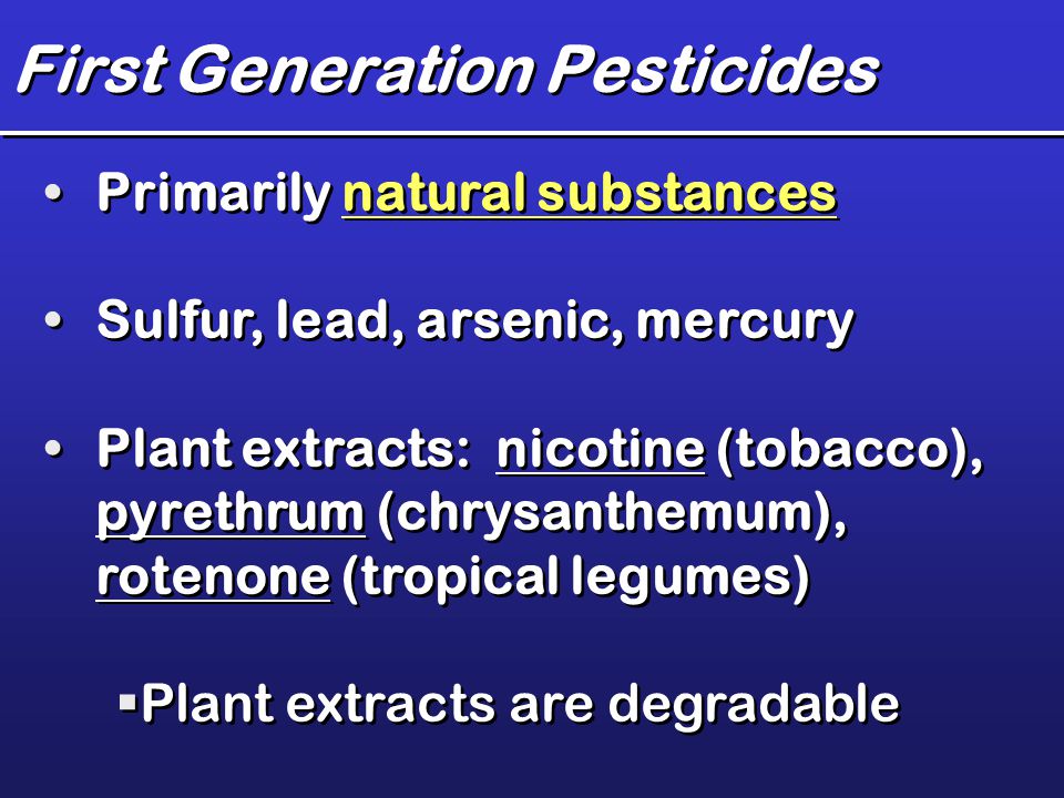 First Generation Pesticides