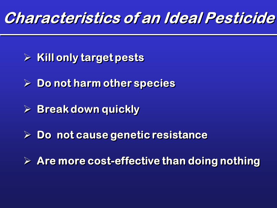 Characteristics of an Ideal Pesticide