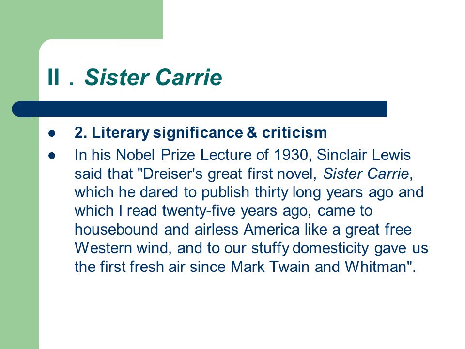 Реферат: Book Comparison Of Sister Carrie And Their