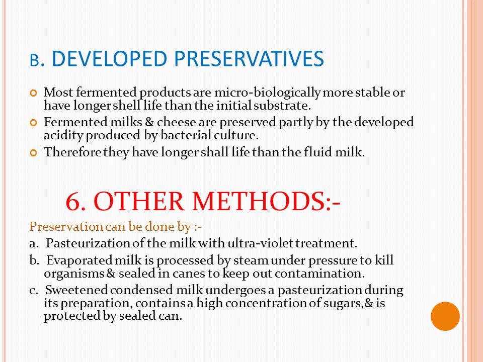 b. DEVELOPED PRESERVATIVES