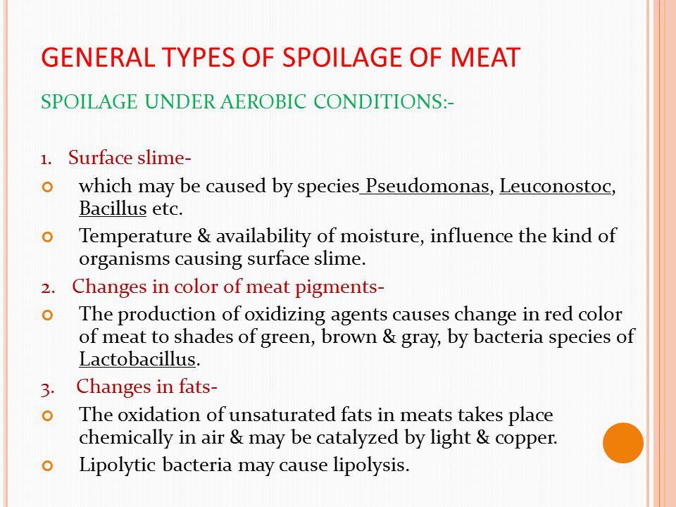 GENERAL TYPES OF SPOILAGE OF MEAT
