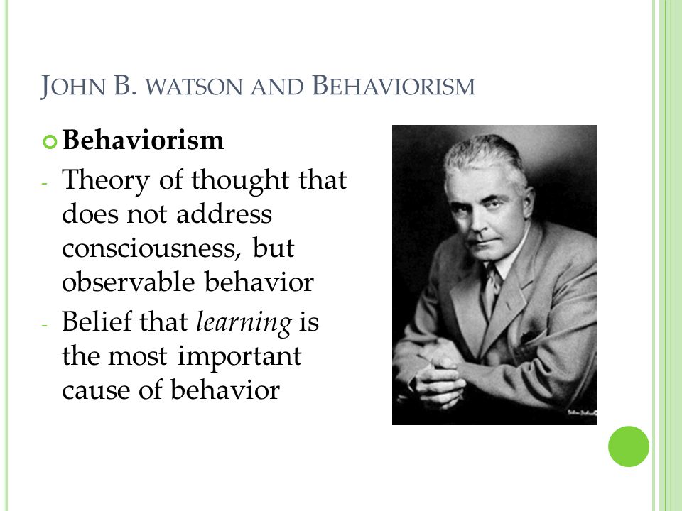 John B. watson and Behaviorism