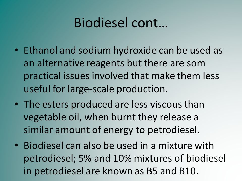 Biodiesel cont…