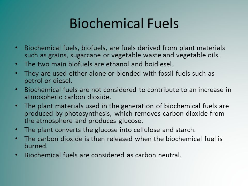 Biochemical Fuels