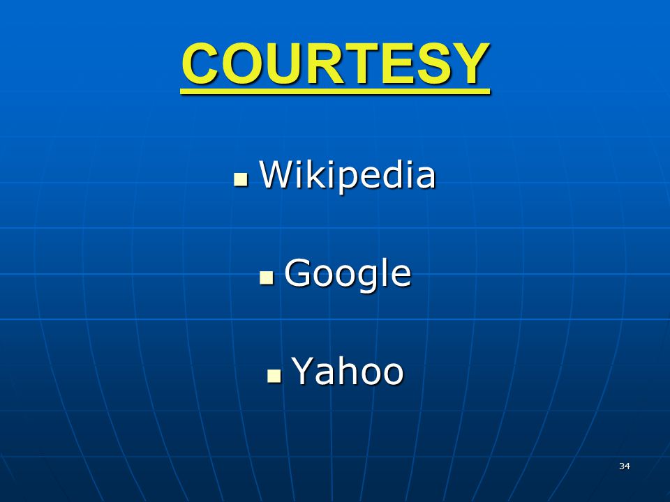 COURTESY Wikipedia Google Yahoo