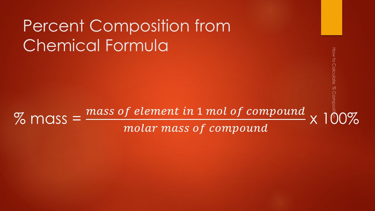 Aim: How to calculate Percent Composition - ppt download