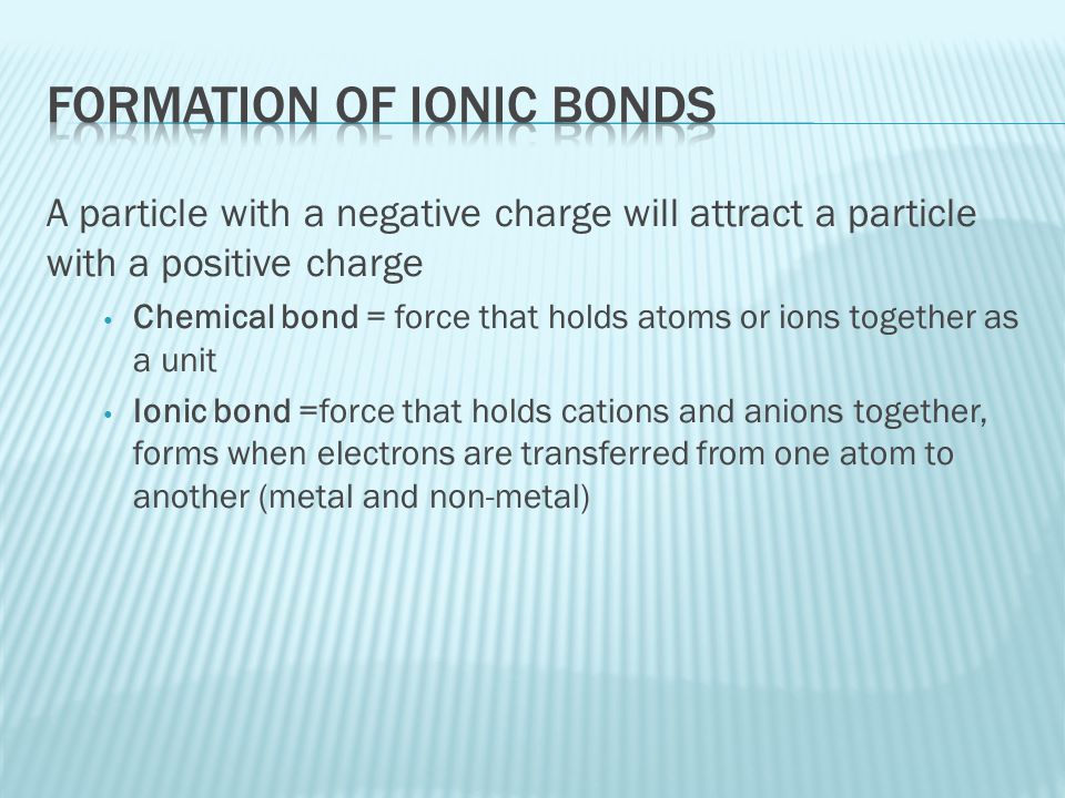 Formation of Ionic Bonds
