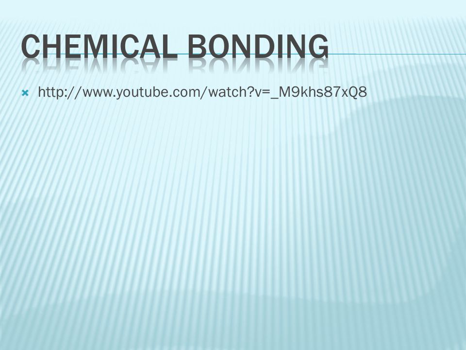 Chemical Bonding   v=_M9khs87xQ8