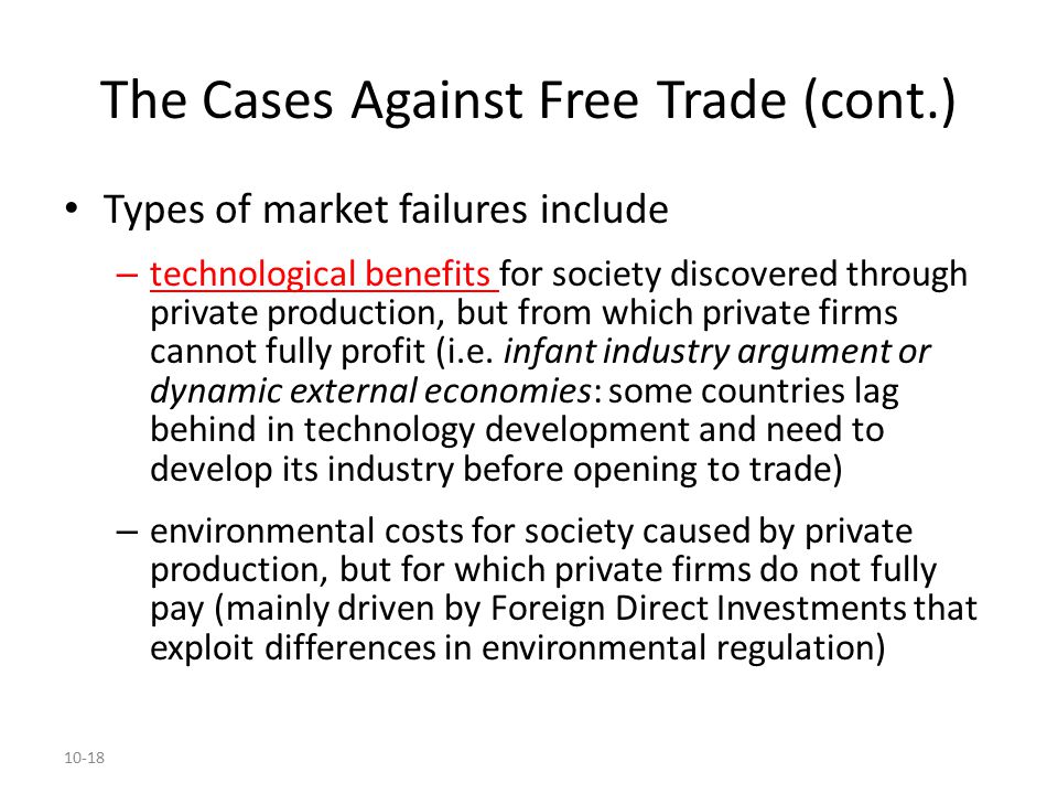 The Cases Against Free Trade (cont.)