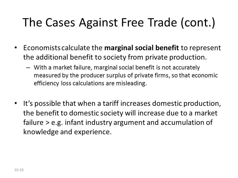 The Cases Against Free Trade (cont.)