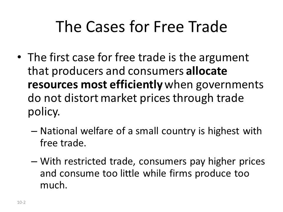 The Cases for Free Trade