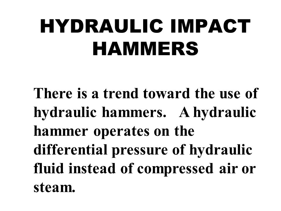 HYDRAULIC IMPACT HAMMERS