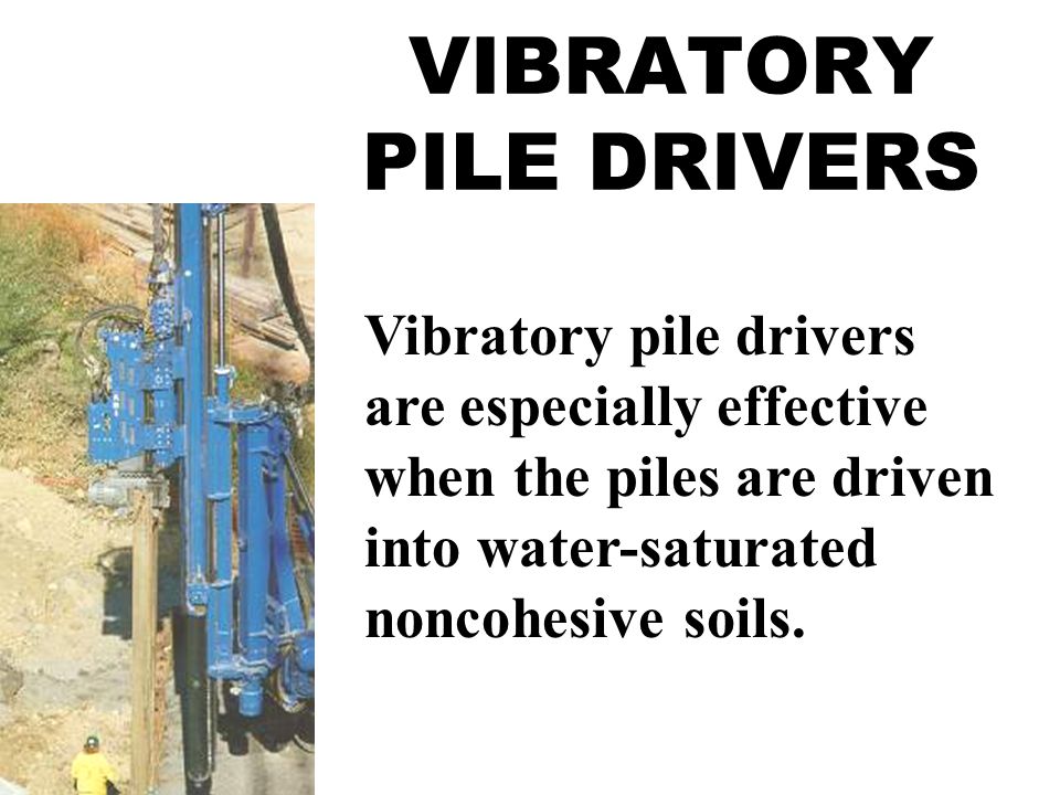 VIBRATORY PILE DRIVERS