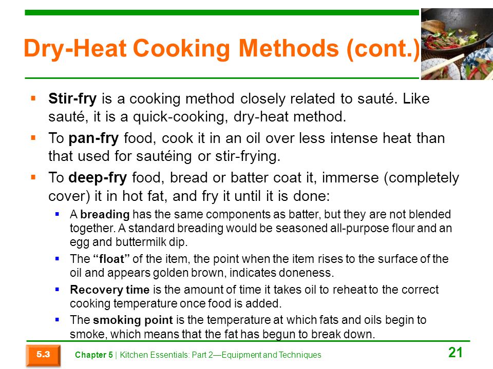 Dry-Heat Cooking Methods (cont.)