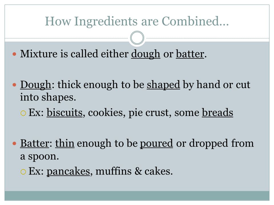 How Ingredients are Combined…