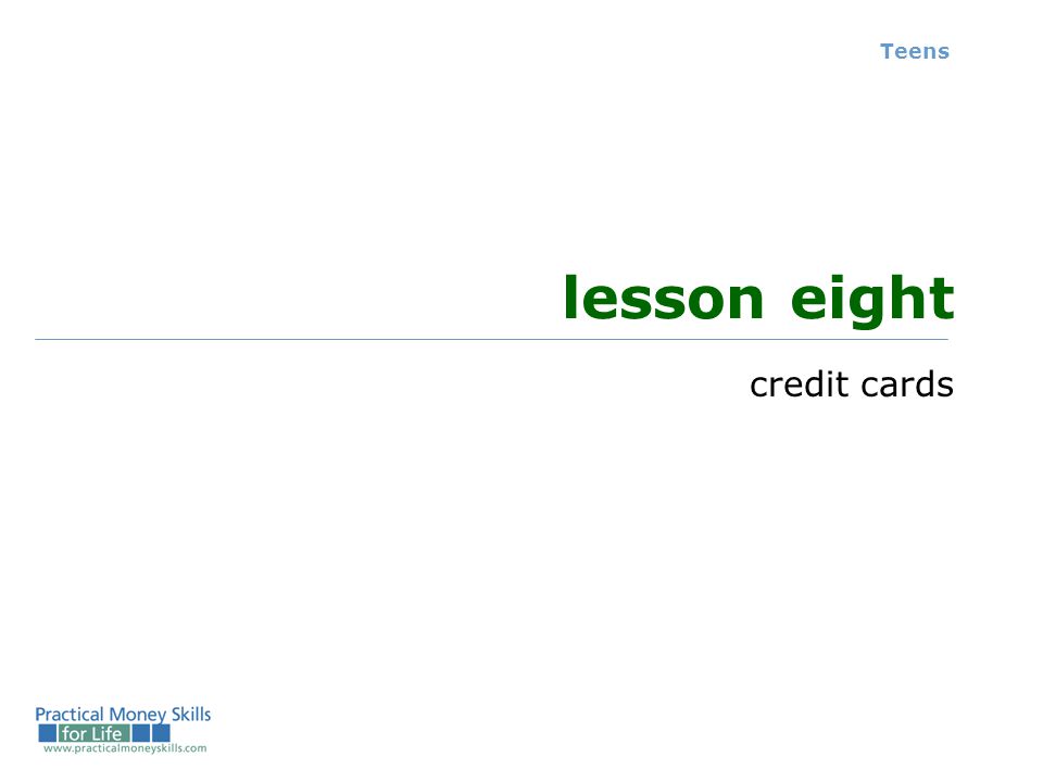 Teens lesson eight credit cards
