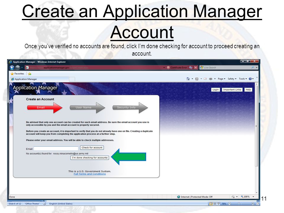 Create an Application Manager Account Once you’ve verified no accounts are found, click I’m done checking for account to proceed creating an account.